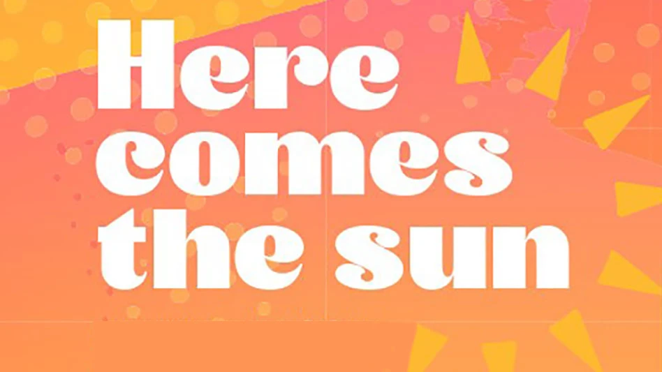 illustration with orange background, a sun and the phrase here comes the sun