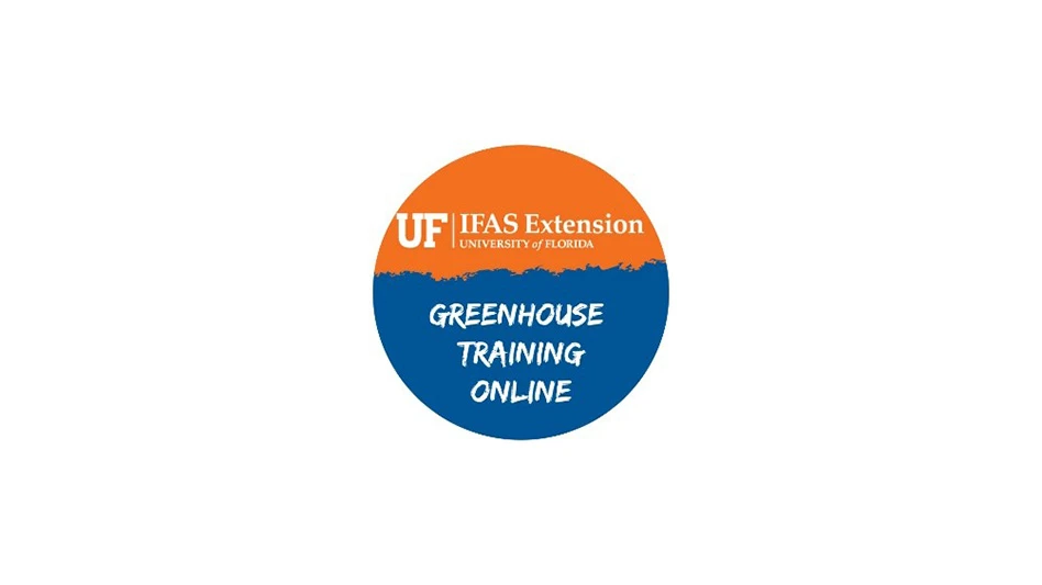 A circular blue and orange graphic with white text reading UF IFAS Extension University of Florida Greenhouse Training Online.